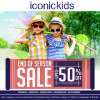 The Iconickids End of season sale is open..!! Your favorite brands with discounts upto 50%* ... Hurry up..!! Grab your favorite clothes and accessories.