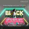 Black Friday Sale - Upto 50% off at Pacific Mall NSP  26th - 28th November 2021