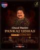 Ghazal Maestro Padma Shri Panjaj Udhas Live In Concert