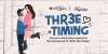 Three Timing -  One-Act Comedy Play at Select CITYWALK