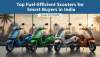 Top Fuel-Efficient Scooters for Smart Buyers in India | Scooty Lelo Insights